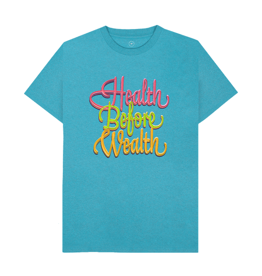 Ocean Blue Pure Statement \"Health Before Wealth\" Remill Tee