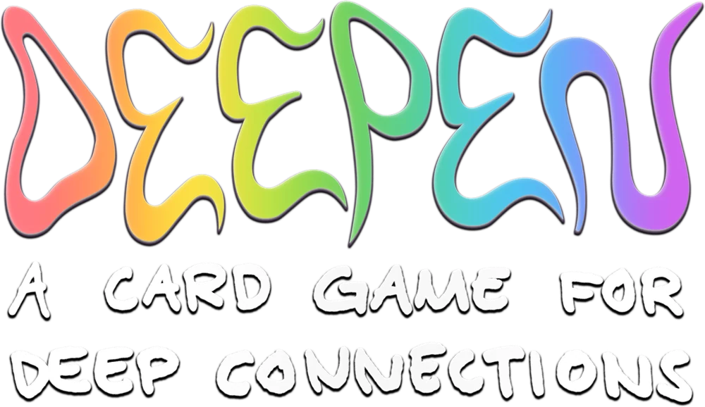 DEEPEN — a card game for deep connections